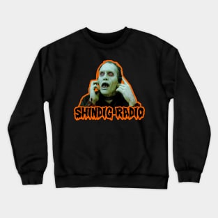 Shindig Radio (Bub Variant) Crewneck Sweatshirt